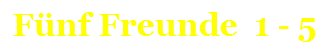 th Fünf Freunde th Fünf Freunde