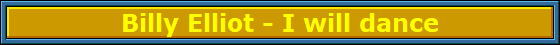 Billy_Elliot_-_I_will_dance_Nbanner Billy_Elliot_-_I_will_dance_Nbanner