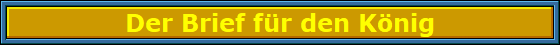 Der_Brief_fur_den_Konig_Nbanner