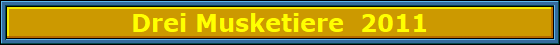 Drei_Musketiere__2011_Nbanner Drei_Musketiere__2011_Nbanner