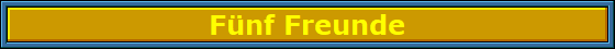Funf_Freunde_Nbanner Funf_Freunde_Nbanner