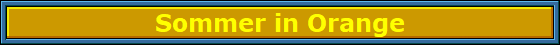 Sommer_in_Orange_Nbanner Sommer_in_Orange_Nbanner