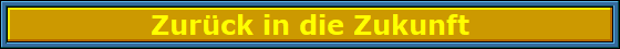 Zuruck_in_die_Zukunft_Nbanner Zuruck_in_die_Zukunft_Nbanner